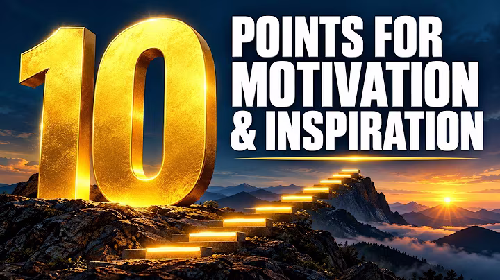 10 Practical Points for Motivation & Inspiration — original video thumbnail